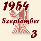 Szűz, 1954. Szeptember 3