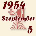 Szűz, 1954. Szeptember 5