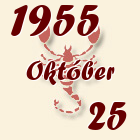 Skorpió, 1955. Október 25