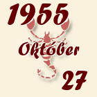 Skorpió, 1955. Október 27