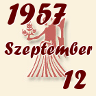 Szűz, 1957. Szeptember 12