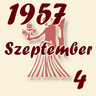 Szűz, 1957. Szeptember 4