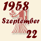 Szűz, 1958. Szeptember 22