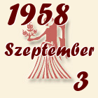Szűz, 1958. Szeptember 3