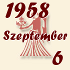 Szűz, 1958. Szeptember 6