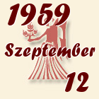 Szűz, 1959. Szeptember 12