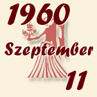 Szűz, 1960. Szeptember 11