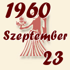 Szűz, 1960. Szeptember 23