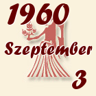 Szűz, 1960. Szeptember 3