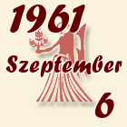 Szűz, 1961. Szeptember 6