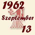 Szűz, 1962. Szeptember 13