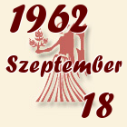 Szűz, 1962. Szeptember 18