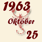 Skorpió, 1963. Október 25
