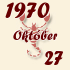 Skorpió, 1970. Október 27