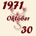Skorpió, 1971. Október 30