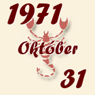 Skorpió, 1971. Október 31