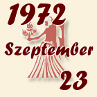 Szűz, 1972. Szeptember 23