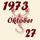 Skorpió, 1973. Október 27