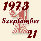 Szűz, 1973. Szeptember 21