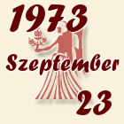 Szűz, 1973. Szeptember 23