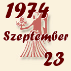 Szűz, 1974. Szeptember 23