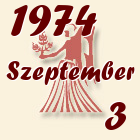 Szűz, 1974. Szeptember 3