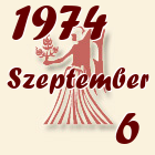 Szűz, 1974. Szeptember 6