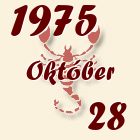 Skorpió, 1975. Október 28