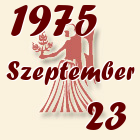 Szűz, 1975. Szeptember 23