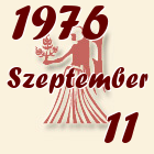 Szűz, 1976. Szeptember 11