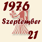 Szűz, 1976. Szeptember 21