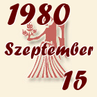 Szűz, 1980. Szeptember 15
