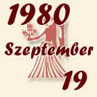 Szűz, 1980. Szeptember 19