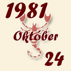 Skorpió, 1981. Október 24