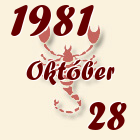 Skorpió, 1981. Október 28