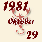 Skorpió, 1981. Október 29