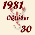 Skorpió, 1981. Október 30