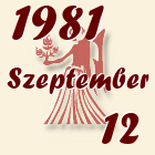Szűz, 1981. Szeptember 12