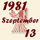 Szűz, 1981. Szeptember 13