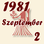 Szűz, 1981. Szeptember 2