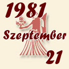 Szűz, 1981. Szeptember 21