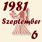 Szűz, 1981. Szeptember 6