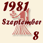 Szűz, 1981. Szeptember 8