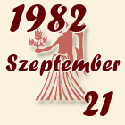 Szűz, 1982. Szeptember 21