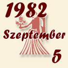 Szűz, 1982. Szeptember 5