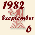 Szűz, 1982. Szeptember 6