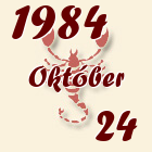 Skorpió, 1984. Október 24