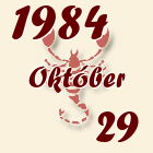 Skorpió, 1984. Október 29