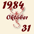 Skorpió, 1984. Október 31
