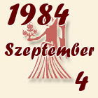 Szűz, 1984. Szeptember 4